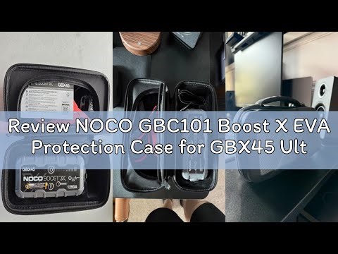 Review NOCO GBC101 Boost X EVA Protection Case for GBX45 UltraSafe Lithium Jump Starters