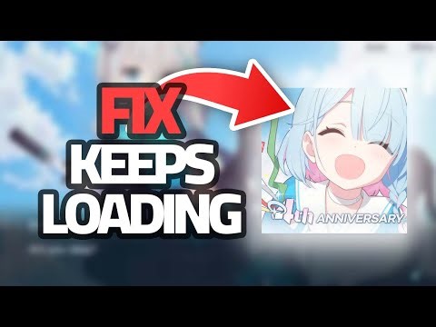 How To Fix Blue Archive Keeps Loading | Final Solution