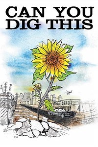 Stream Can You Dig This (2015): Find it on Netflix, Prime Video, Hulu & more