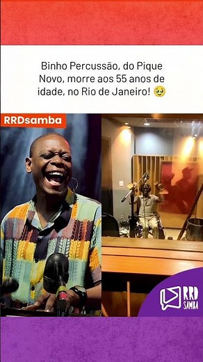 Binho Percussão, from the group Pique Novo, dies at age 55 in Rio de Janeiro! 🥹