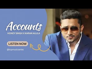 Accounts Song | Yo Yo Honey Singh | Official Video | New Punjabi Hit