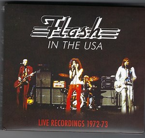 Flash - In The USA - Live Recordings 1972-73