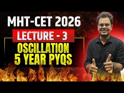 🎓 MHT-CET 2026 | Oscillation – Simple Pendulum & Damping