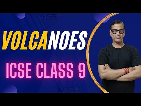 Volcanoes ICSE Class 9 | Volcanoes Geography | ‪@sirtarunrupani‬