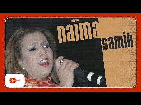 Naima Samih - Yaka jerhi