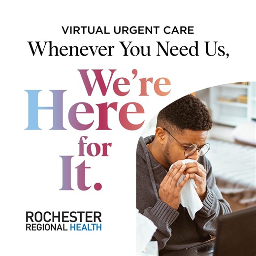 Whenever you need us, at home or on the go, our virtual urgent care is here for you. | Rochester Regional Health | Facebook