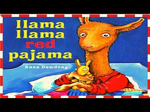 Llama Llama Red Pajama by Anna Dewdney I Read Aloud Book for Preschoolers I Bedtime Story for Kids
