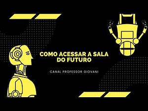 Tutorial Sala do Futuro 2025 Professor Giovani