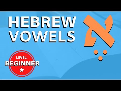 Hebrew vowels - Segol, Chataf Segol and Tsere