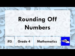 Rounding Off Numbers | Grade 4