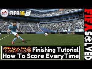 FIFA 16 Finishing Tutorial: Best Shooting Tips