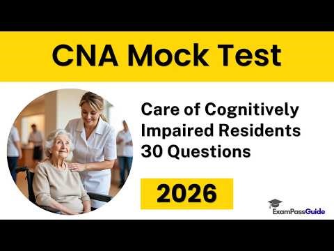 CNA Mock Test 2026 | Care of Cognitively Impaired Residents 30 Questions & Answers