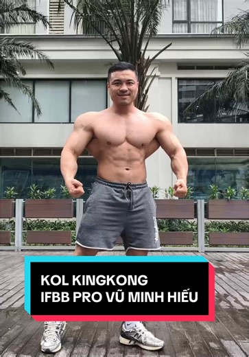 KOL KINGKONG - IFBB PRO VŨ MINH HIẾU chuẩn bị cho giải Proshow