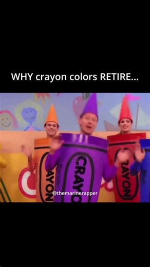 WHY CRAYON COLORS RETIRE