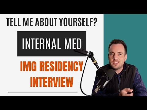 Internal Medicine Residency Interview - "Tell me about yourself" | Sample Answer & Recommendations