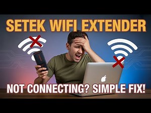 Setek WiFi Extender Not Connecting Here’s the Simple Fix for 2025