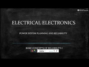 BASIC CONCEPTS OF POWER SYSTEM RELIABILITY PART ONE
