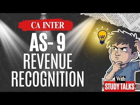 AS-9 : REVENUE RECOGNITION | ANIMATED SUMMARY | CA INTER ACCOUNTS