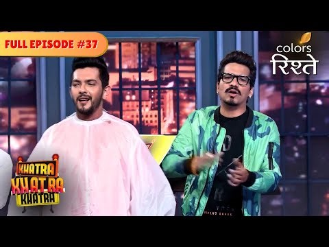 Aditya, meet Udit Narayan! | Khatra Khatra Khatra | Full Episode 37 | Colors Rishtey