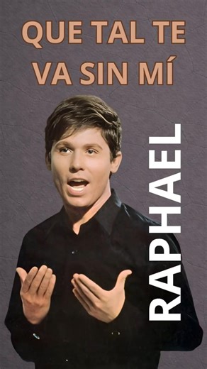 RPHAEL QUE TAL TE VA SIN MÍ
