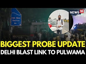 Delhi Red Fort Blast LIVE Update | Delhi Blast Link To Pulwama Jammu Kashmir Connection | N18L