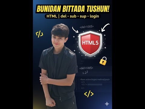 HTML del, sub, sup va Login Form | Buni bilmasang bo‘lmaydi!