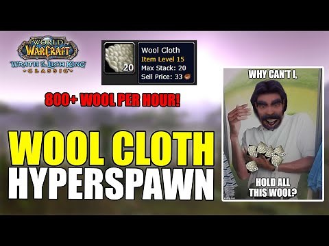 WOTLK And Classic/SOD HYPERSPAWN Wool Cloth Farm