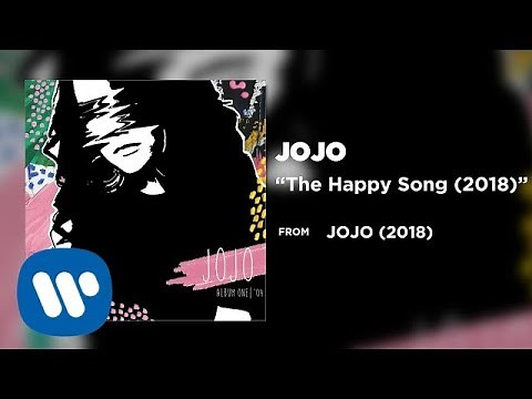 JoJo - The Happy Song (2018) [Official Audio]
