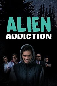 Alien Addiction Summary, Trailer, Cast, Where to Watch and More