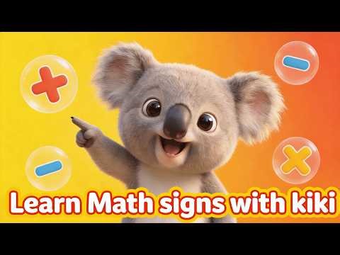 Math Signs for Kids | Learn + − × ÷ with Kiki the Koala