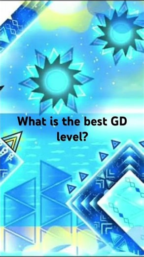 What is the best gd level? #geometrydash #music #gaming