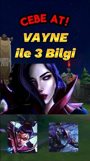 Vayne Bilgileri!