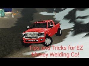 EZ Money welding co! [Pre-Alpha] Tips and trick to play!!