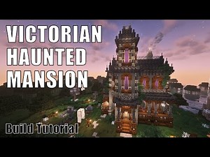 Minecraft Victorian Haunted Mansion Build Tutorial