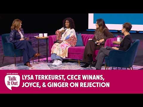 Lysa TerKeurst, CeCe Winans, Joyce, & Ginger on Rejection | Joyce Meyer's Talk It Out Podcast | 202