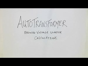 Autotransformer Reduced Voltage Starter Calculations