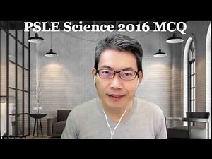 PSLE Science 2016 MCQ
