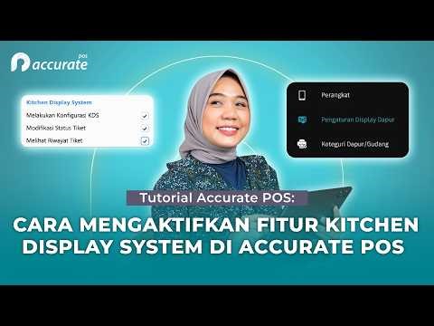 Tutorial Accurate POS: Mengaktifkan Fitur Kitchen Display System di Accurate POS