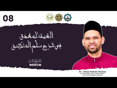 08 | al-Ghayth al-Mughdiq Sharh Sullam al-Mantiq | Dr. Izham Hakimi