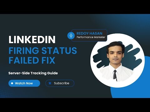 How to Fix LinkedIn Server-Side Tracking “Firing Status Failed”