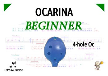 Ocarina Beginner Method (w. Diagrams/Tablatures) for the 4-hole British Oc