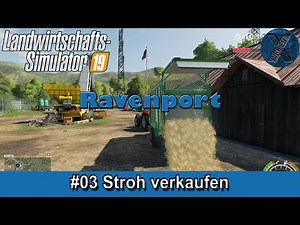 LS19 | Ravenport #03 - Stroh verkaufen