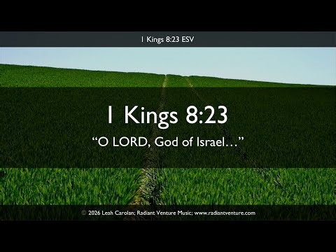 O LORD, God of Israel (1 Kings 8:23 ESV) - Bible verse song
