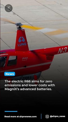 Robinson and MagniX Electrify the Iconic R66 Helicopter