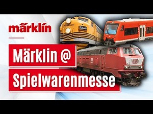 Märklin auf der Spielwarenmesse 2025 | Modelleisenbahn-Highlights und neue Produkte