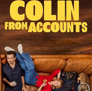 Colin From Accounts Summary, Trailer, Season List, Cast, Where to Watch and More