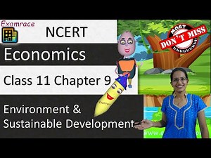 Indian Economy: Environment and Sustainable Development Video Lecture | NCERT Video Summary: Class 6 to Class 12 (English) - UPSC