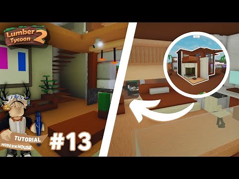 Lumber Tycoon 2: How To Build Modern House Tutorial (EP13)