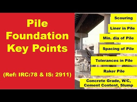 Pile Foundation | Key Points | Don't Forget |As per IS-2911(Part-1/Sec-2) & IRC:78