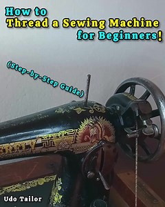 How to Thread a Sewing Machine for Beginners (Step-by-Step Guide) #SewingMachineBasics #DIYsewing #SewingForBeginners #FixYourMachine #TailoringTips #SewingHack #MadeWithLove #SewingTutorial #HowToSew | Udo Tailor